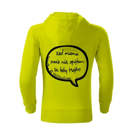 Keď mama povie nie, opýtam sa tety (vlastné meno)