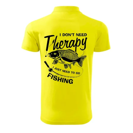 I dont need therapy - fishing
