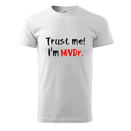 Trust me I´m  MVDr. / Ver mi som MVDr.