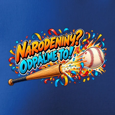 Narodeniny odpáľme to