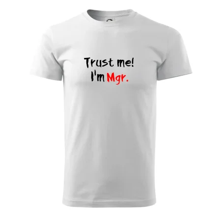 Trust me I´m  Mgr. / Ver mi som Magister.