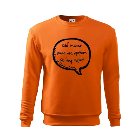 Keď mama povie nie, opýtam sa tety (vlastné meno)
