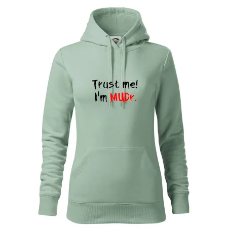 Trust me I´m  MUDr. / Ver mi som MUDR.