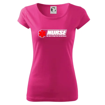 Nurse My Job Is To Save Your Ass Not Kiss It