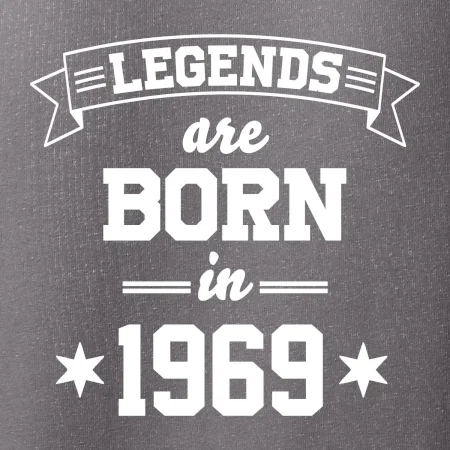 Legends are born in 1969