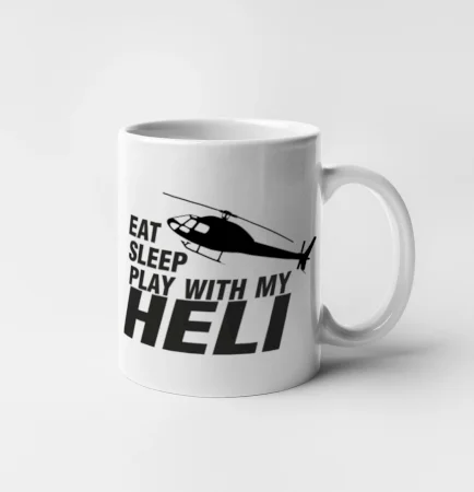 Eat Sleep Play With My Heli