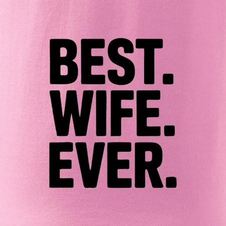 Best wife ever