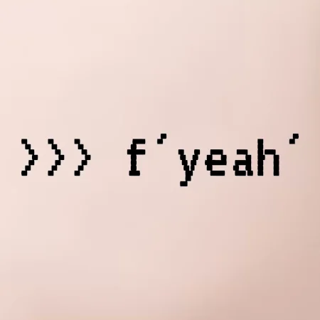 Python  f yeah
