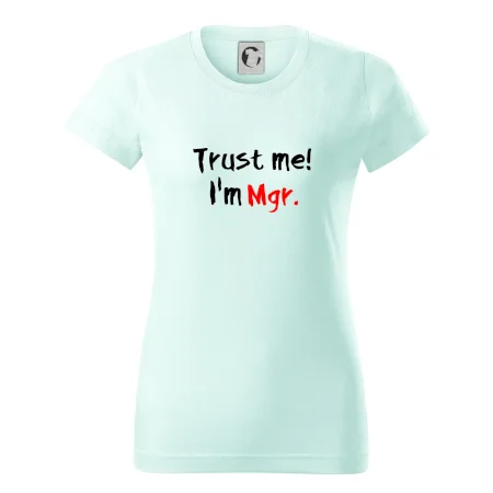 Trust me I´m  Mgr. / Ver mi som Magister.