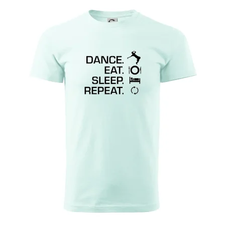 Dance eat sleep repeat - Kluk