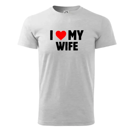 I love my wife