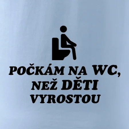 Počkám na WC ako deti vyrastú