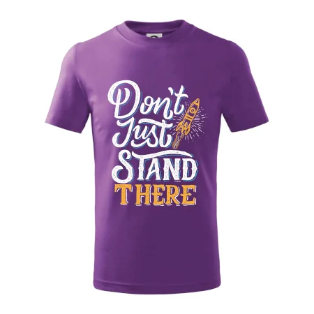 Don't Just Stand There