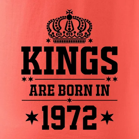 Kings are born in 1972