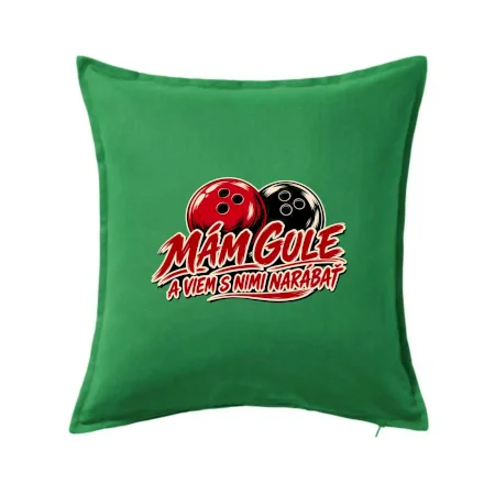 Mám gule a viem s nimi narábať