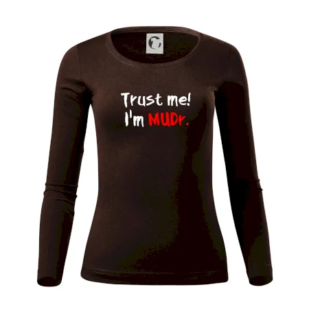 Trust me I´m  MUDr. / Ver mi som MUDR.