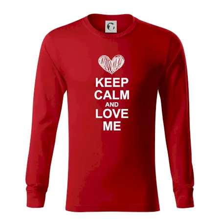 Keep calm and love me