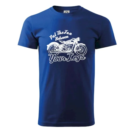 Put The Fun Between Your Legs Moto
