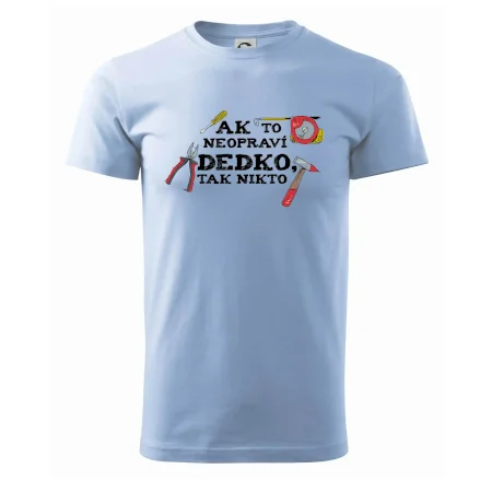 Ak to neopraví dedko, tak nikto farebné