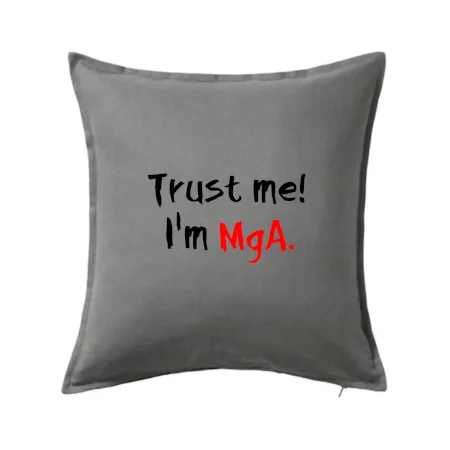 Trust me I´m  MgA. / Ver mi som MgA.