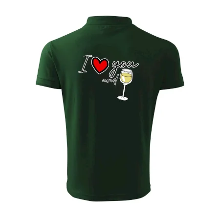 I love you and white wine