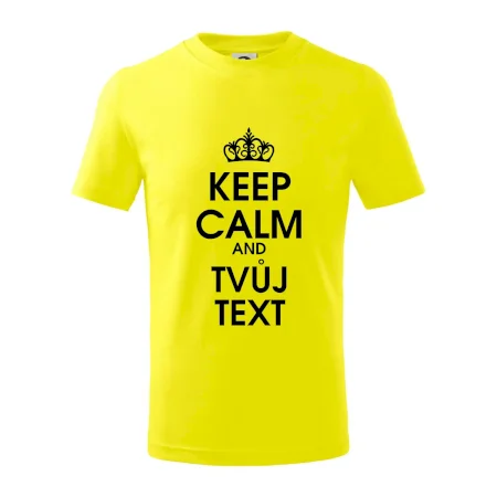 Keep calm - váš text