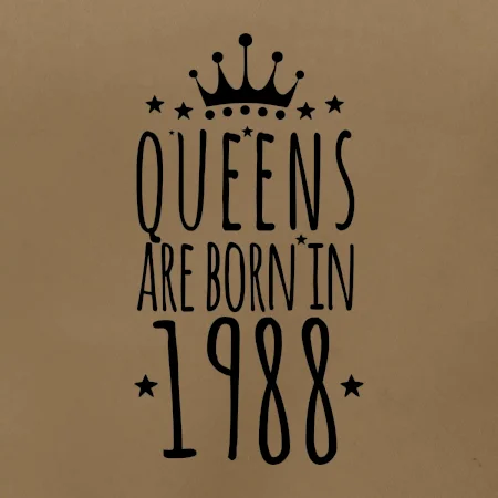 Queens are born in 1988