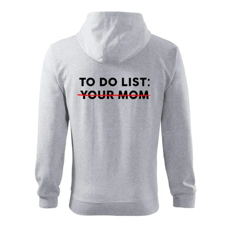 To do list: Your mom