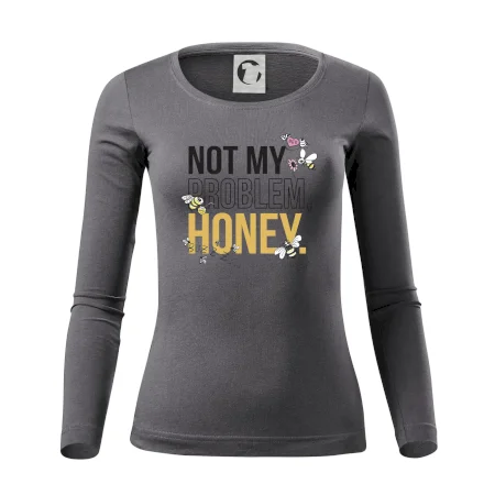 Not my problem, honey