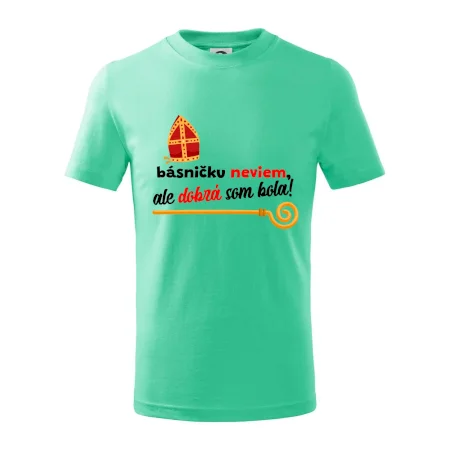 Básničku neviem, ale dobrá som bola!