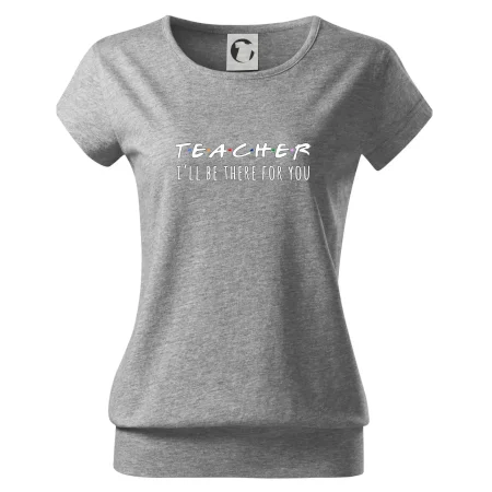 Teacher i'll be there for you