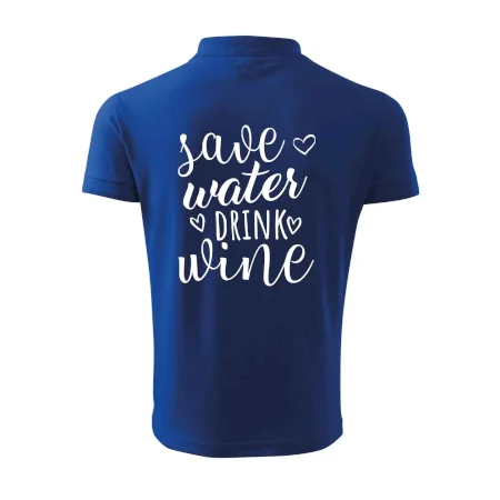 Save water drink wine