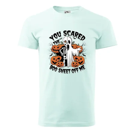 You scared
