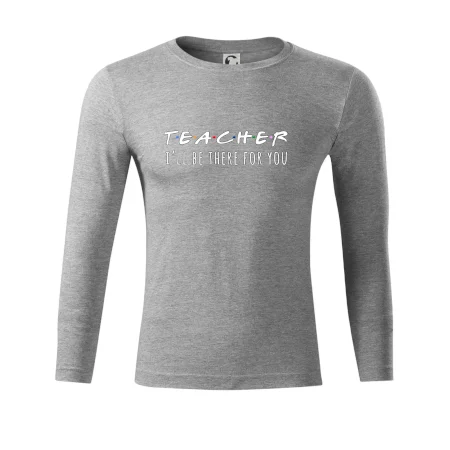 Teacher i'll be there for you