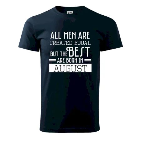 All men are created equal august