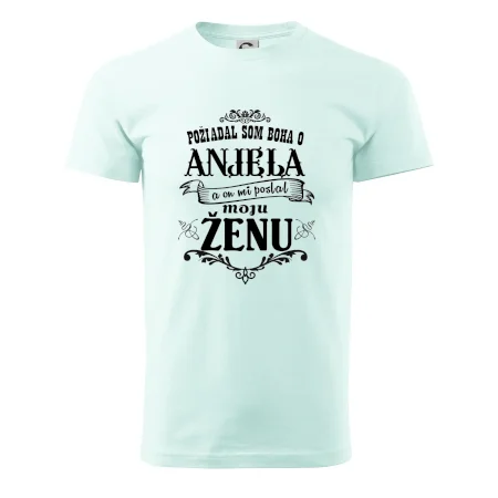 Požiadal som Boha o anjela a on mi poslal moju ženu