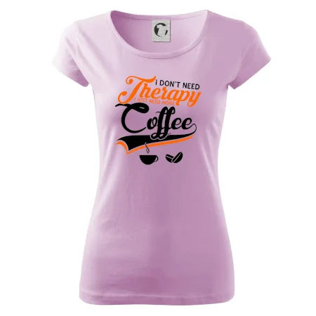 I don't need therapy coffee