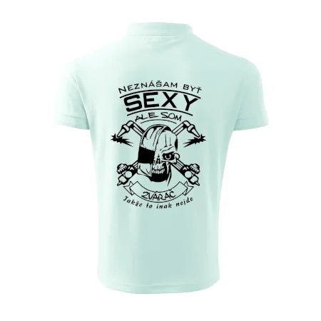 Neznášam byť sexy - zvárač
