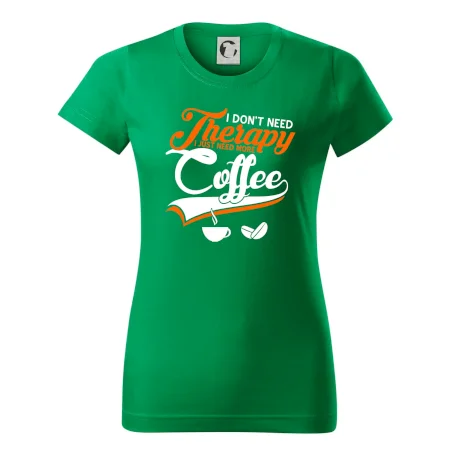 I don't need therapy coffee
