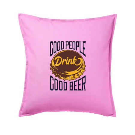 Good People Drink good Beer