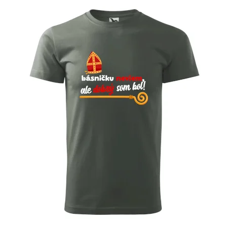 Básničku neviem, ale dobrý som bol!