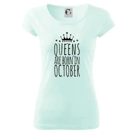 Queens are born in October