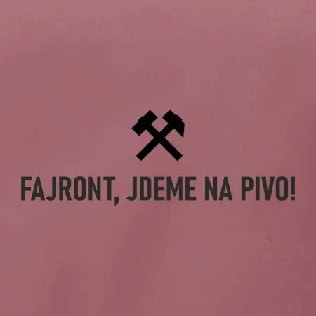 FAJRONT, JDEME NA PIVO!﻿