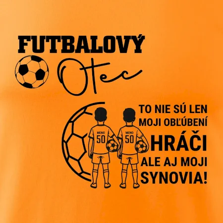 Futbalový otec - Dvaja synovia (vaše meno a číslo)