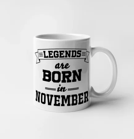 Legends are born in November