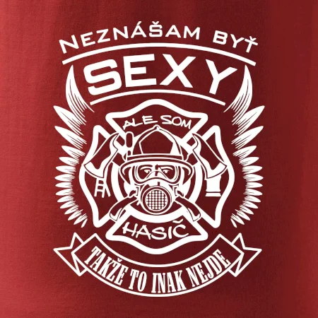 Neznášam byť sexy - Hasič