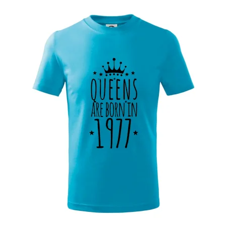 Queens are born in 1977