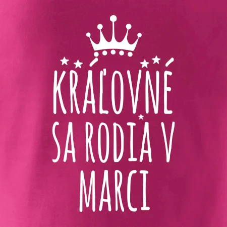 Kráľovné sa rodia v marci