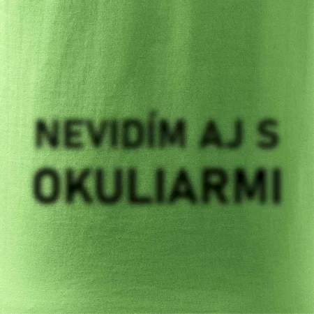 Nevidím aj s okuliarmi
