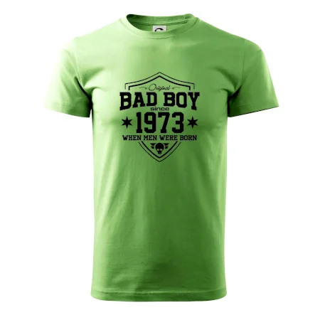 Bad boy since 1973
